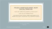 Omslag till presentation: "Långtidsfriska arbetsplatser i socialtjänsten".