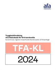 Omslag till försäkringsvillkor TFA-KL för förtroendevalda. Trygghetsförsäkring vid arbetsskada, olycksfall, färdolycksfall, arbetssjukdom