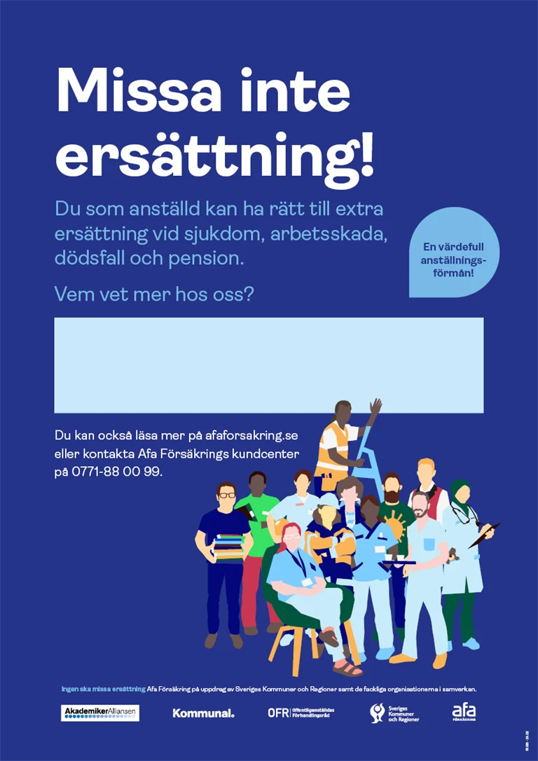 Affisch som informerar om försäkringar man har via jobbet. Affischen är en del av initiativet Ingen ska missa ersättning. 