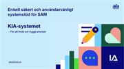 Omslag till presentationen: KIA-systemet