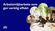 Presentationsbilder: Arbets­miljö­arbete som ger verklig effekt