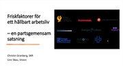 Omslagsbild för: Friskfaktorer för ett hållbart arbetsliv – en partsgemensam satsning