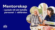 Presentationsbilder: Mentorskap - nyckeln till att behålla personal i välfärden