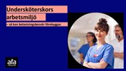 Presentationsbilder: Undersköterskors arbetsmiljö – så kan belastningsbesvär förebyggas