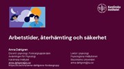 Arbetstider, återhämtning och säkerhet