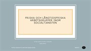 Långtidsfriska arbetsplatser i socialtjänsten